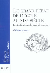 Le grand débat de l'école au XIXe siècle