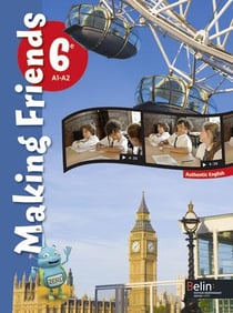 MAKING FRIENDS : anglais - 6ème - manuel de l'élève avec CD
