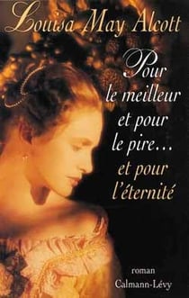 Pour le meilleur et pour le pire... et pour l'eternite