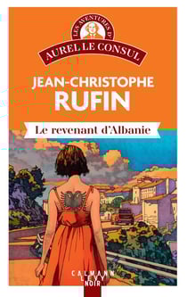 Les énigmes d'Aurel le consul Tome 6 : Le revenant d'Albanie