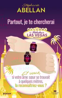 Partout, je te chercherai : Et vous, si votre âme soeur se trouvait à quelques mètres, la reconnaîtriez-vous ?