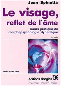 Le visage, reflet de l'âme - cours pratique de morphopsychologie dynamique