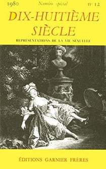 Dix-huitième siècle n.12 : représentations de la vie sexuelle