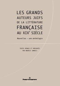 Les grands auteurs juifs de la littérature française au XIXe siècle : Nouvelles, une anthologie