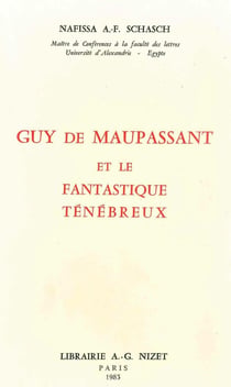 Guy de Maupassant et le fantastique ténébreux