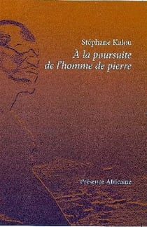 À la poursuite de l'homme de pierre