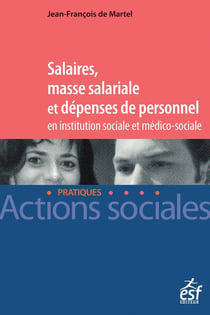 Salaires et dépenses de personnel en institution sociale et médico-sociale