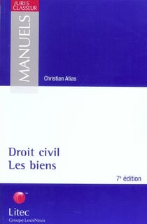 Droit civil : les biens - 7e edition
