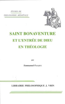 Saint Bonaventure et l'entrée de Dieu en théologie