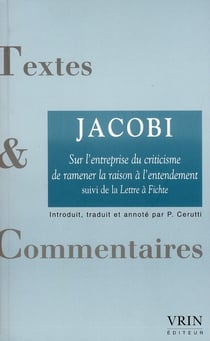 Sur l'entreprise du criticisme de ramener la raison à l'entendement - la lettre à Fichte