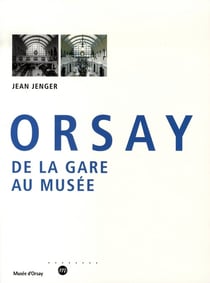 Orsay, de la gare au musée
