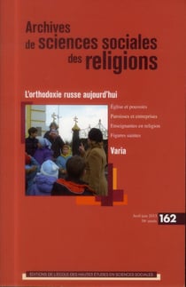Archives de sciences sociales des religions n.162 : l'orthodoxie russe aujourd'hui
