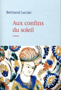 Aux confins du soleil