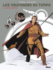 Les naufragés du temps - Tome 08 : Ortho-Mentas