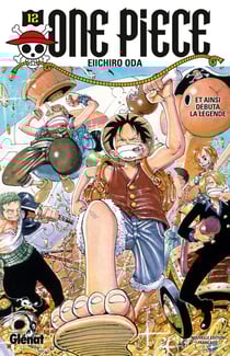 One Piece - édition originale Tome 12 : et ainsi débuta la légende