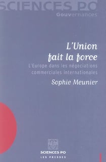 L'union fait la force - l'Europe dans les négociations commerciales internationales