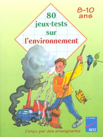 80 jeux tests sur l'environnement