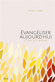 Évangéliser aujourd'hui - le sens de la mission