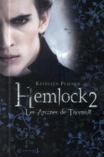 Hemlock t.2 - les arcanes de Thornhill
