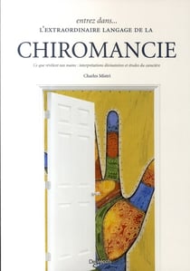 Entrez dans l'extraordinaire langage de la chiromancie