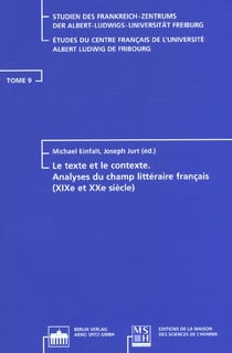 Le Texte et le contexte : Analyses du champ littéraire français, 19e et 20e siècle