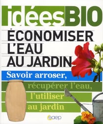 Économiser l'eau au jardin
