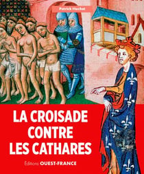 La croisade contre les Cathares
