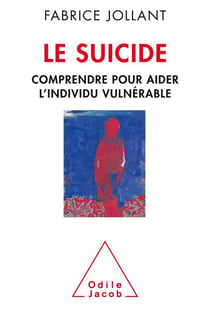 Le suicide - comprendre et aider l'individu vulnérable