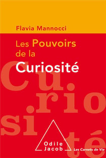 Les pouvoirs de la curiosité