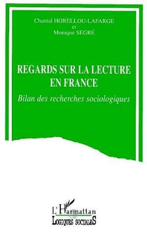 Regard sur la lecture en france - bilan des recherches sociologiques