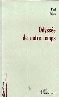 ODYSSEE DE NOTRE TEMPS