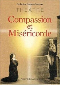 Mystère de la compassion de Geneviève pour Paris suivi du Cri de la miséricorde