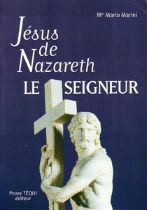 Jésus de nazareth le seigneur