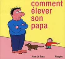 Comment élever son papa