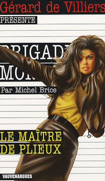 Brigade mondaine t.279 - le maître de plieux