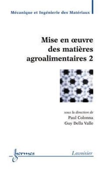 Mise en oeuvre des matières agroalimentaires 2