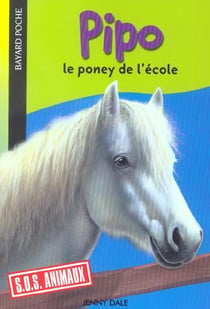 S.O.S. animaux t.602 - Pipo, le poney de l'école