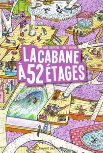 La cabane à 13 étages Tome 4 : la cabane à 52 étages