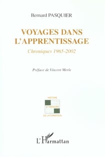 Voyages dans l'apprentissage : Chroniques 1965-2002