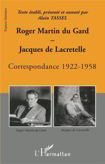 Roger Martin du Gard et Jacques de Lacretelle : Correspondance 1922-1958