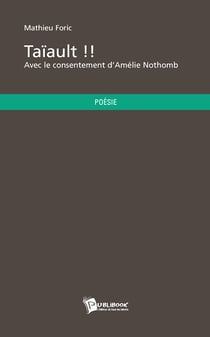 Taïault !! avec le consentement d'Amélie Nothomb