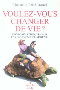 Voulez-vous changer de vie ?