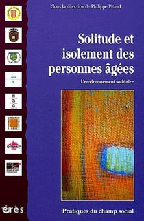 Solitude et isolement des personnes agees
