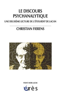 Le discours psychanalytique - une deuxième lecture de l'étourdit de Lacan