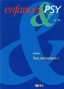 Enfances et psy n.78 : tous narcissiques !