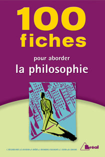100 fiches pour aborder la philosophie