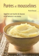 Le Petit Livre de - Purées et mousselines
