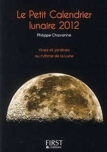 Le petit livre de - calendrier lunaire 2012
