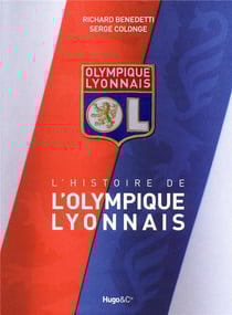 Le livre historique de l'Olympique lyonnais