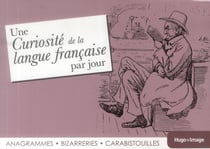 UNE BIZARRERIE DE LA LANGUE FRANCAISE PAR JOUR 2014